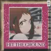 HalaCG - Hit the Ground - Single